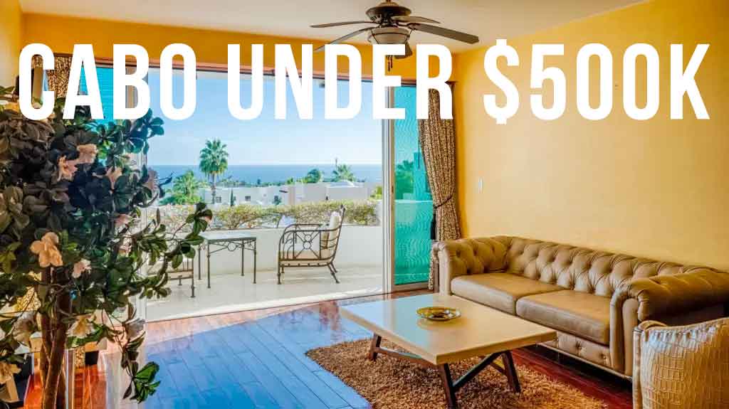 Cabo homes under $500K