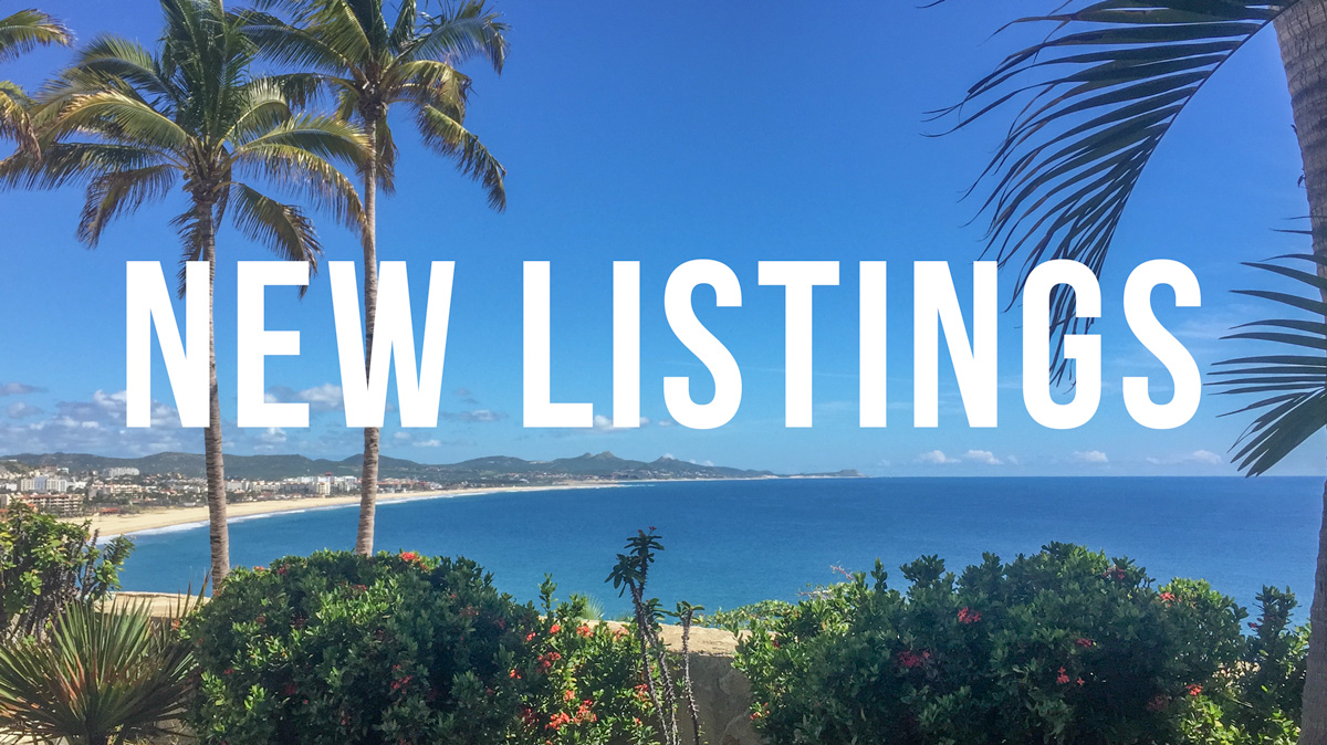 New Cabo Listings